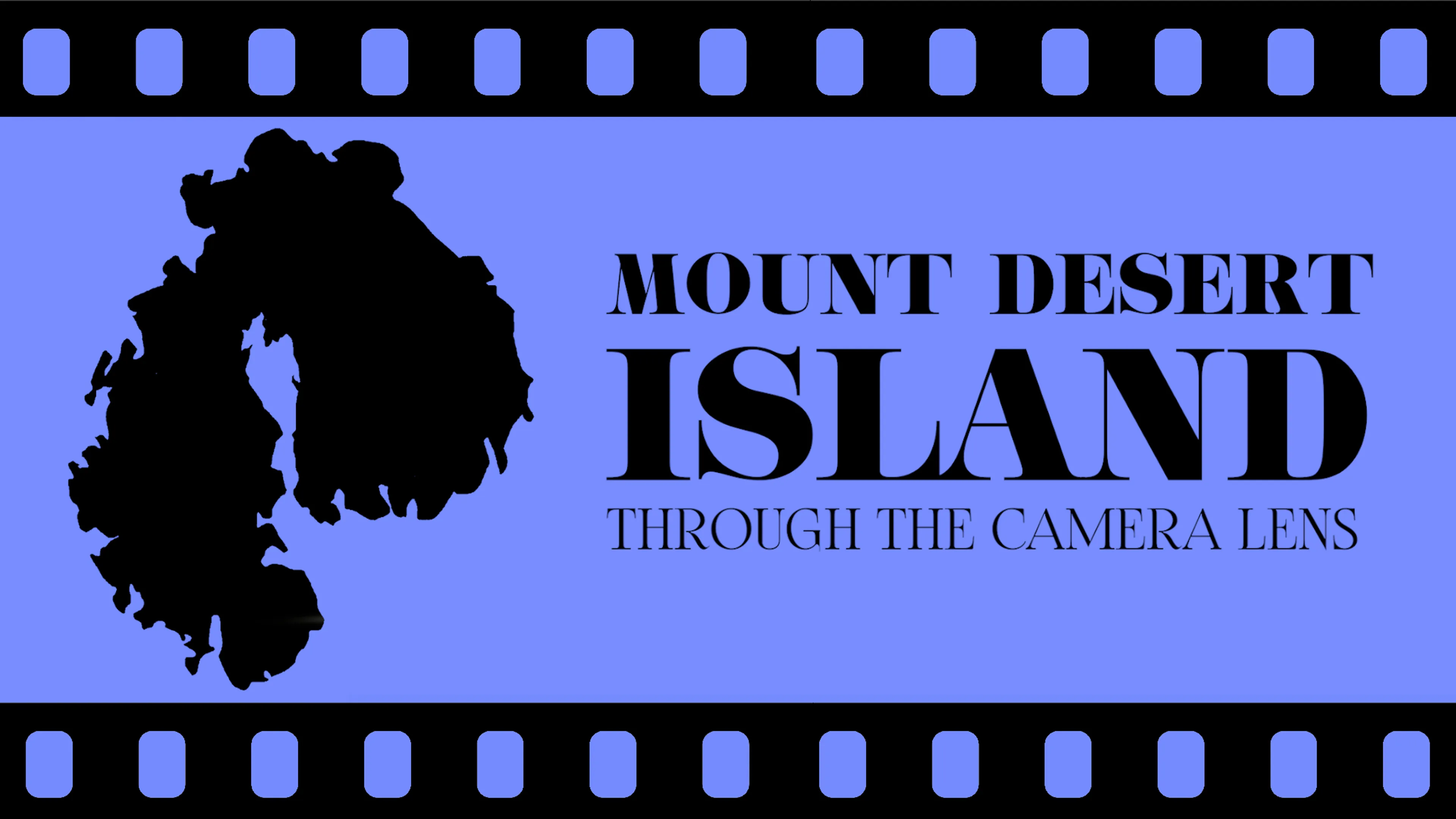 Mount Desert Island Through the Camera Lens poster